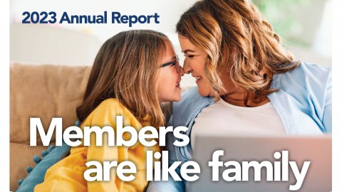 Mother daughter laughing over laptop, headlines Members Are Like Family and 2023 Annual Report